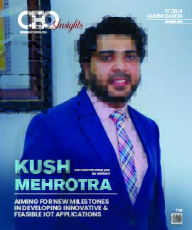 Kush Mehrotra: Aiming For New Milestones In Developing Innovative & Feasible IOT Applications